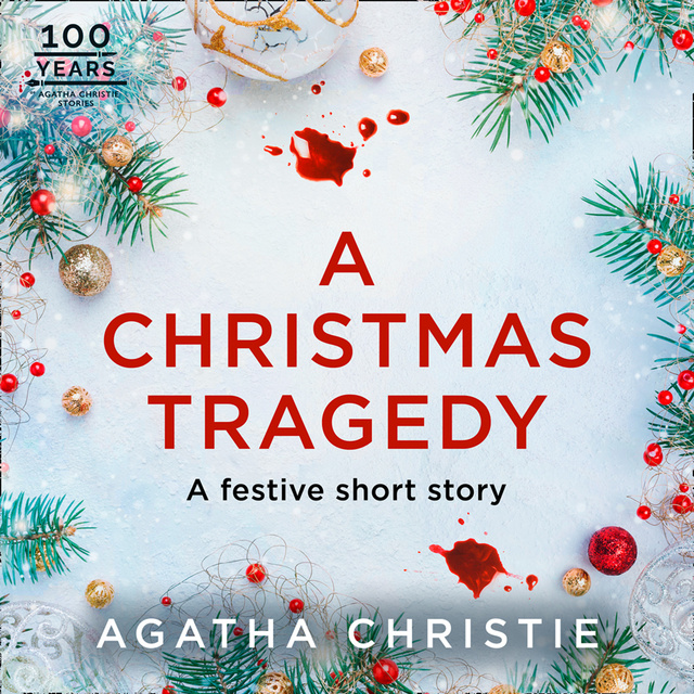 Agatha Christie - A Christmas Tragedy