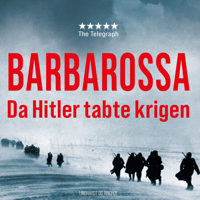 Jonathan Dimbleby - Barbarossa - Da Hitler tabte krigen