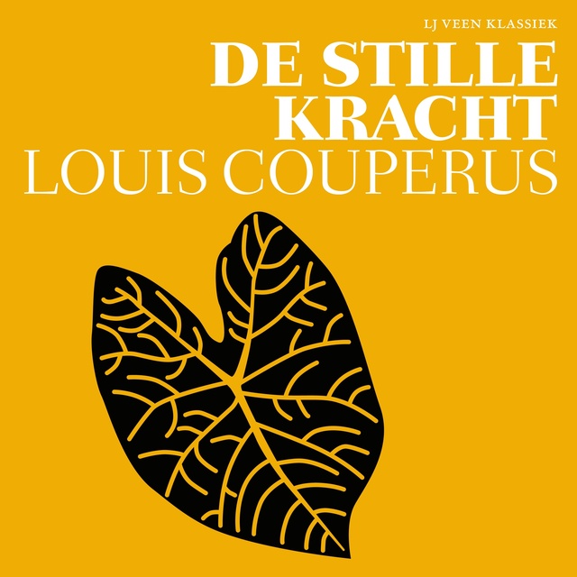 Louis Couperus - De stille kracht