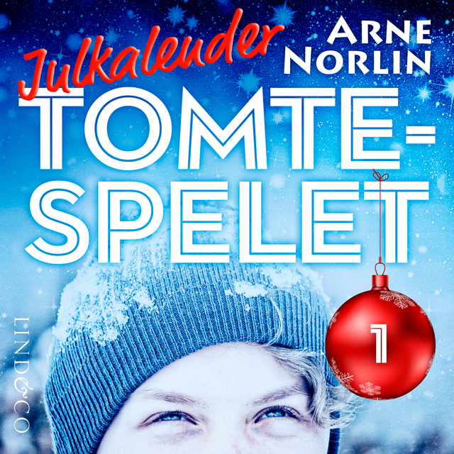 Arne Norlin - Tomtespelet: Julkalender för barn. Lucka 1