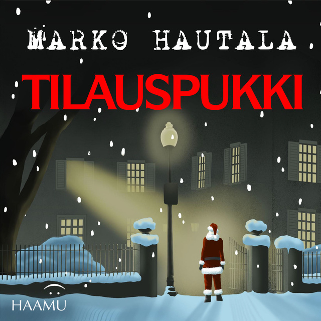 Marko Hautala - Tilauspukki - Jouluinen kauhutarina