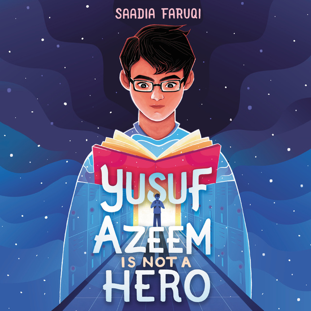 Saadia Faruqi - Yusuf Azeem Is Not a Hero