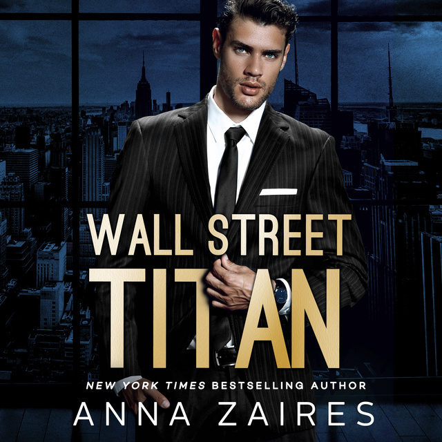 Anna Zaires - Wall Street Titan