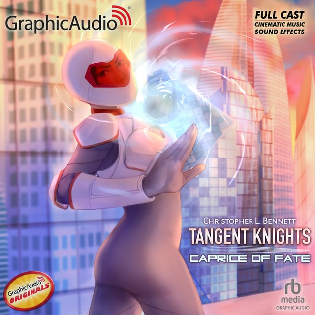 Christopher L. Bennett - Tangent Knights :Caprice of Fate [Dramatized Adaptation]: Tangent Knights 1