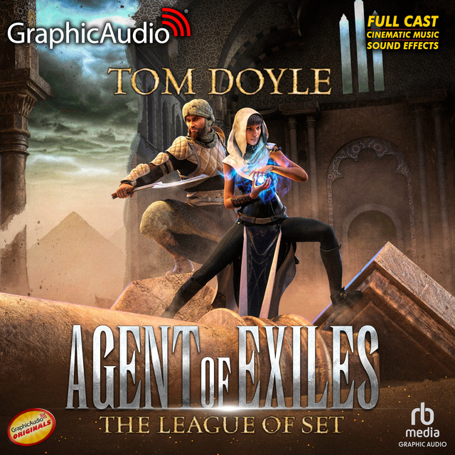 Tom Doyle - Agent Of Exiles :The League of Set [Dramatized Adaptation]: Agent of Exiles 1