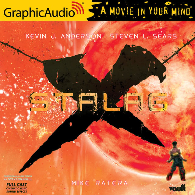 Kevin J. Anderson, Steven L. Sears, Mike Ratera - Stalag-X [Dramatized Adaptation]: Vault Comics