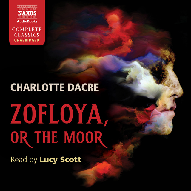 Charlotte Dacre - Zofloya, or The Moor