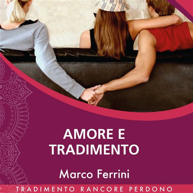 Marco Ferrini - Amore e Tradimento