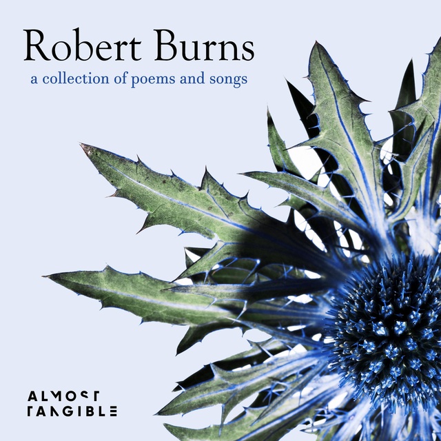 Robert Burns - Robert Burns: a collection of poems and songs