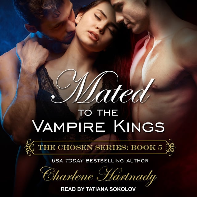 Charlene Hartnady - Mated to the Vampire Kings