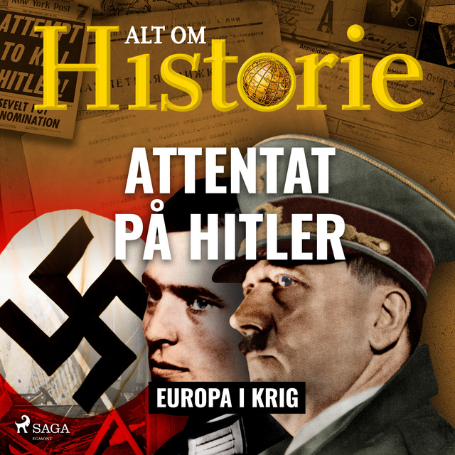 Alt Om Historie - Attentat på Hitler