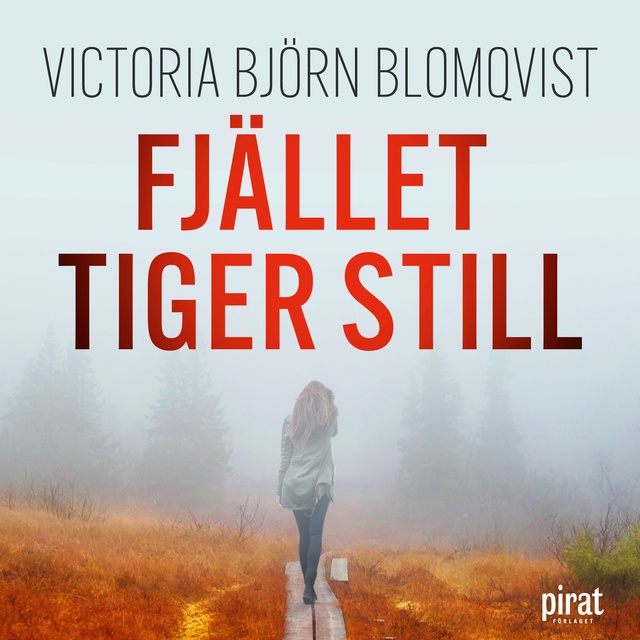 Victoria Björn Blomqvist - Fjället tiger still