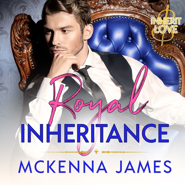 Mckenna James - Royal Inheritance