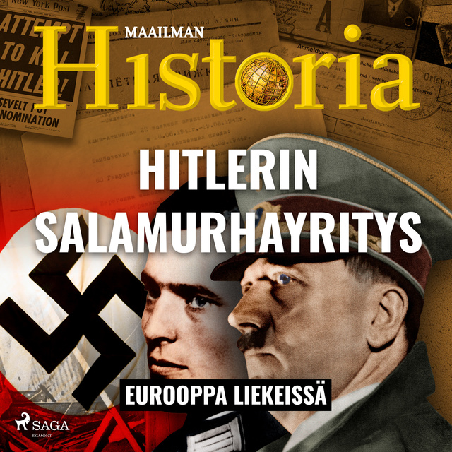Maailman Historia - Hitlerin salamurha­yritys