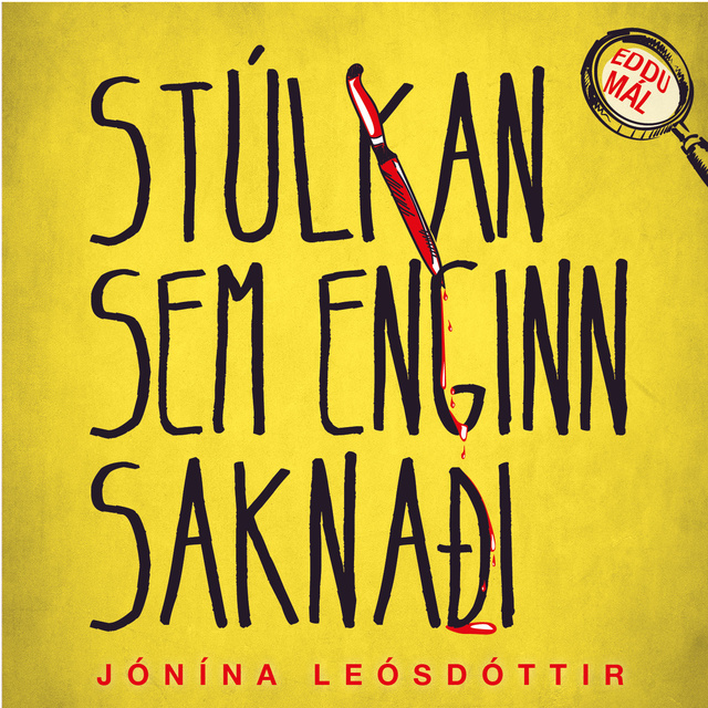 Jónína Leósdóttir - Stúlkan sem enginn saknaði