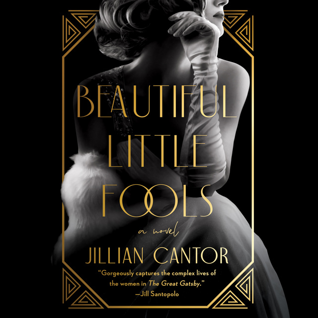 Jillian Cantor - Beautiful Little Fools: A Novel