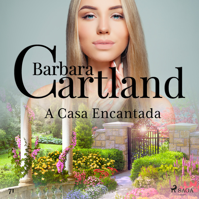 Barbara Cartland - A Casa Encantada (A Eterna Coleção de Barbara Cartland 71)