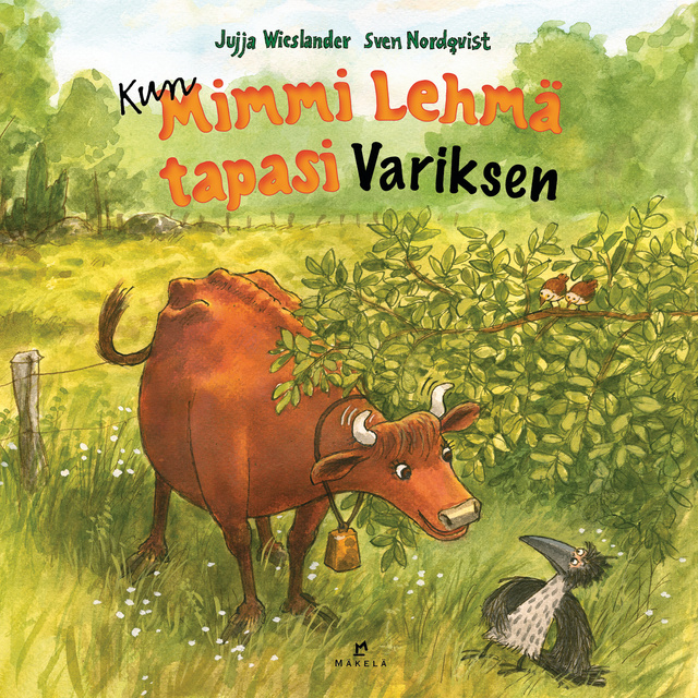 Jujja Wieslander - Kun Mimmi Lehmä tapasi Variksen