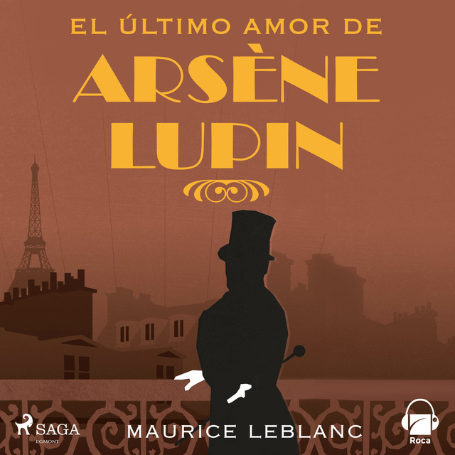 Maurice Leblanc - El último amor de Arsène Lupin