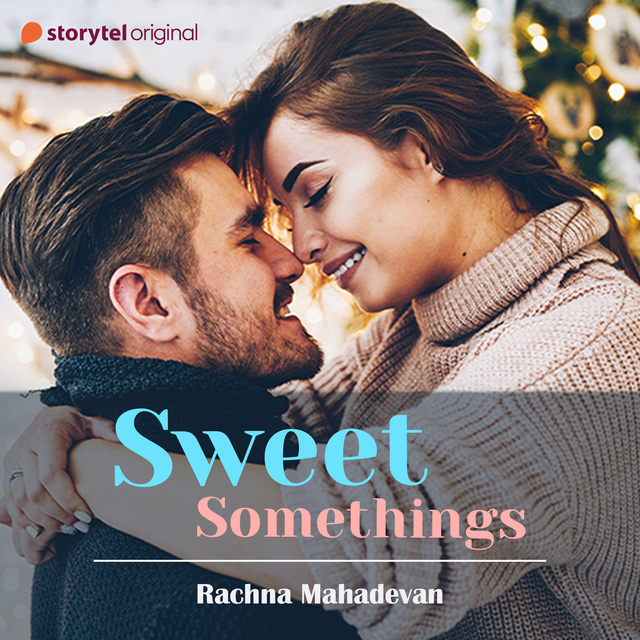 Rachna Mahadevan - Sweet Somethings