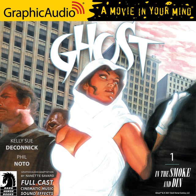Phil Nato, Kelly Sue DeConnick - Ghost: In the Smoke and Din