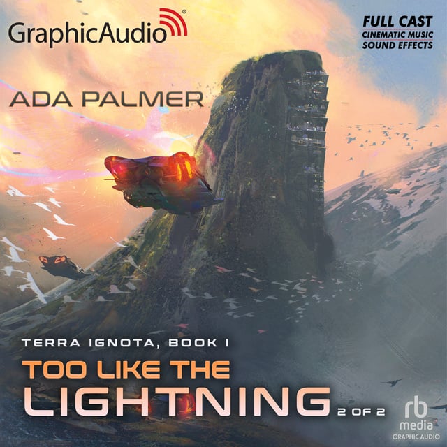 Ada Palmer - Too Like The Lightning