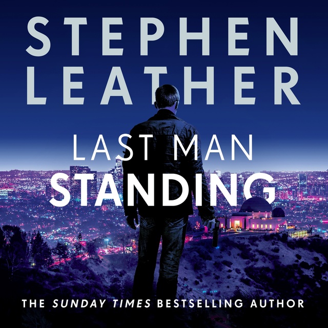 Stephen Leather - Last Man Standing