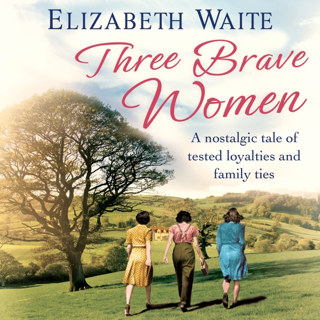 Elizabeth Waite - Three Brave Women