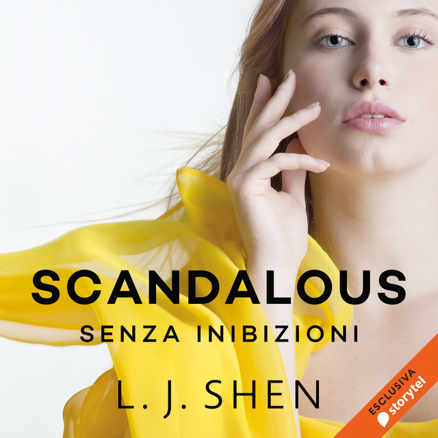 L.J. Shen - Scandalous. Senza inibizioni