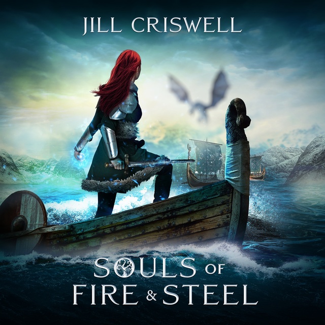 Jill Criswell - Souls of Fire and Steel