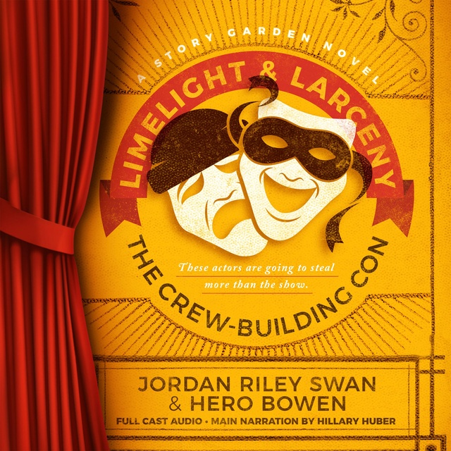 Jordan Riley Swan, Hero Bowen - Limelight & Larceny: The Crew-Building Con