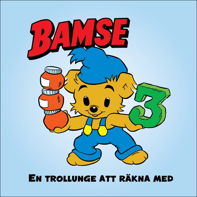 Lisbeth Wremby, Sören Axén, Karin Wahlund Franck - Bamse - En trollunge att räkna med