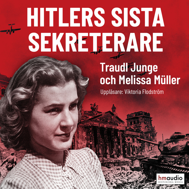 Traudl Junge, Melissa Muller - Hitlers sista sekreterare