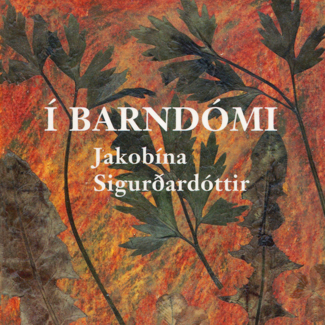 Jakobína Sigurðardóttir - Í barndómi