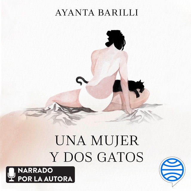 Ayanta Barilli - Una mujer y dos gatos