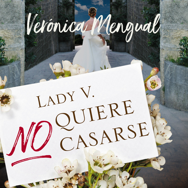 Verónica Mengual - Lady V. no quiere casarse