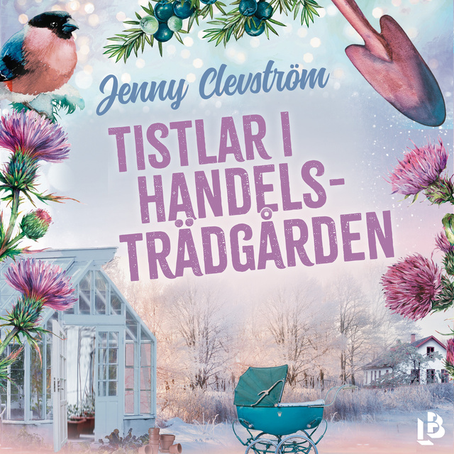 Jenny Clevström - Tistlar i handelsträdgården
