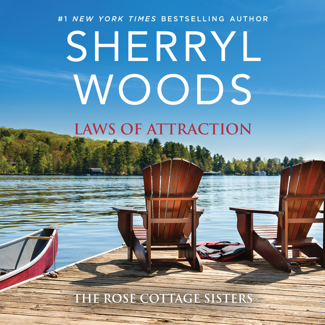 Sherryl Woods - The Laws of Attraction