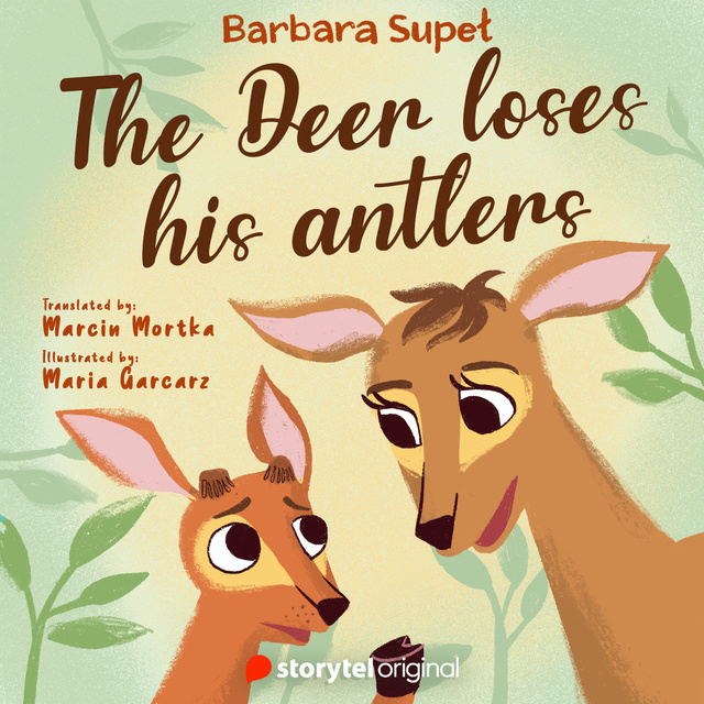 Barbara Supeł - The Deer loses his antlers