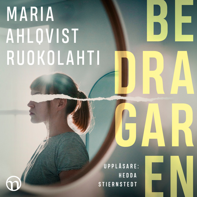 Maria Ahlqvist Ruokolahti - Bedragaren
