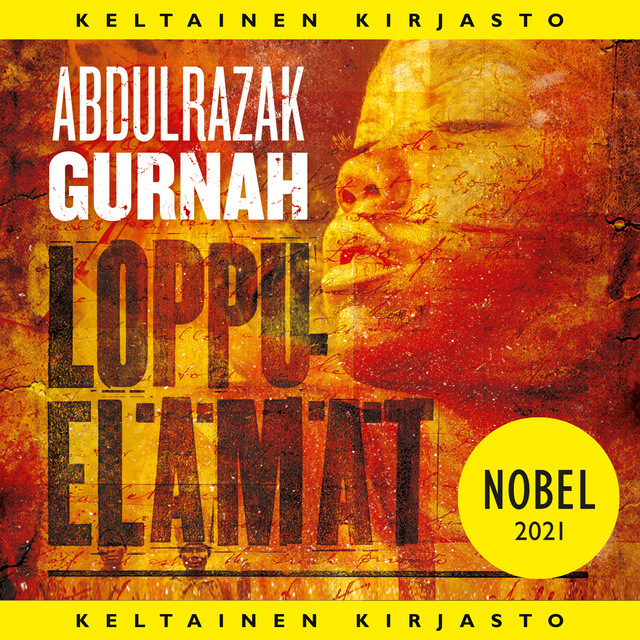 Abdulrazak Gurnah - Loppuelämät