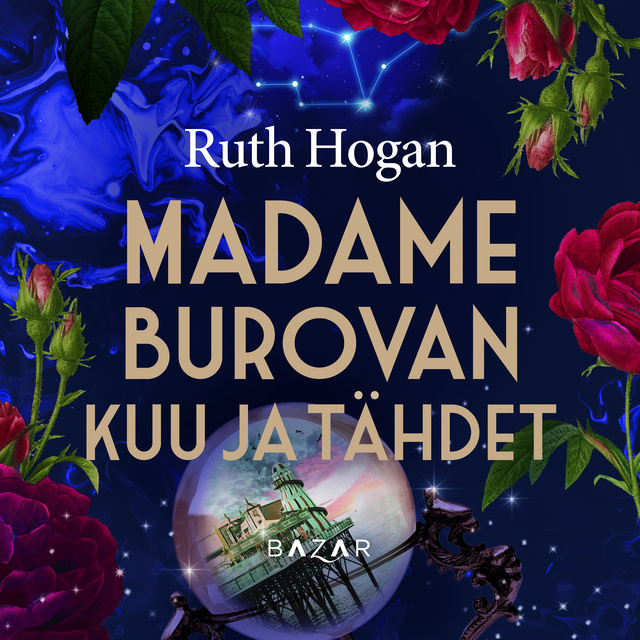 Ruth Hogan - Madame Burovan kuu ja tähdet