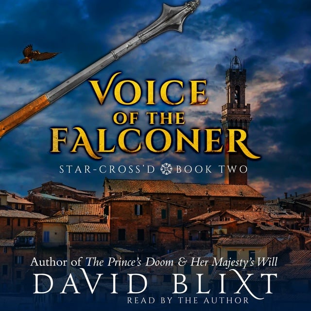 David Blixt - Voice Of The Falconer
