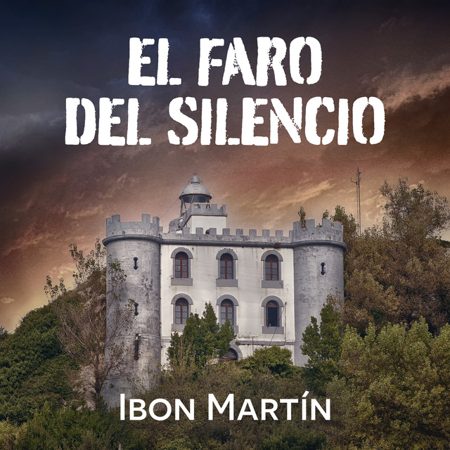 Ibon Martín - El faro del silencio