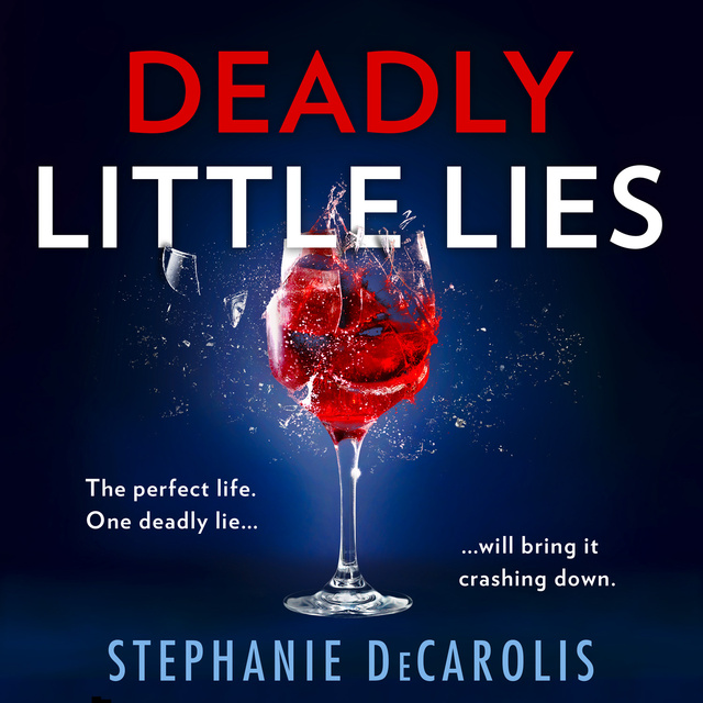 Stephanie DeCarolis - Deadly Little Lies