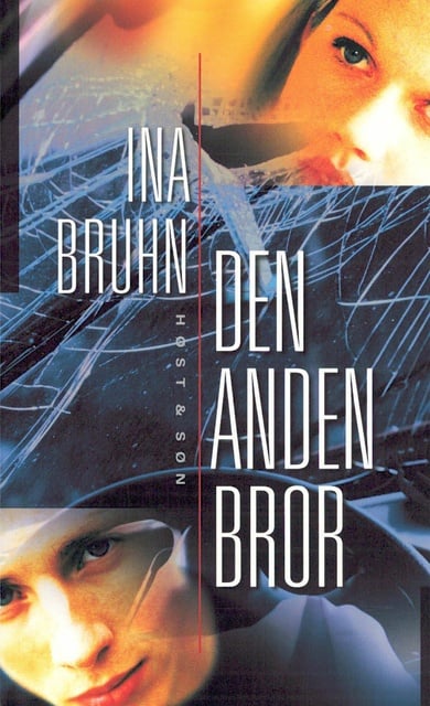 Ina Bruhn - Den anden bror