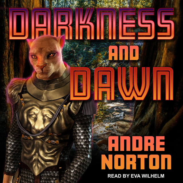 Andre Norton - Darkness and Dawn