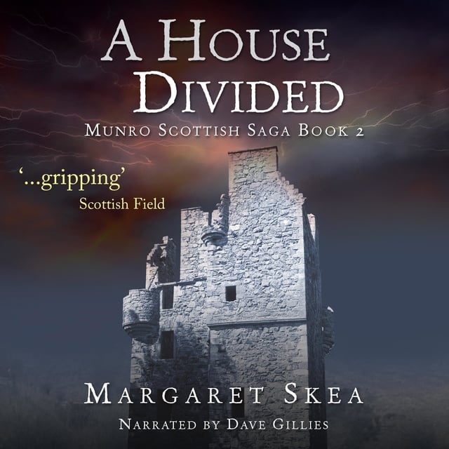 Margaret Skea - A House Divided