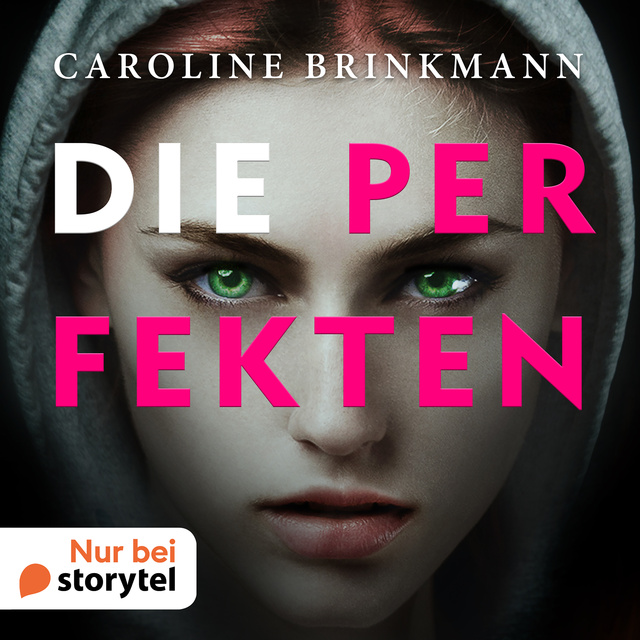 Caroline Brinkmann - Die Perfekten