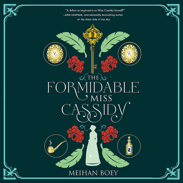 Meihan Boey - The Formidable Miss Cassidy